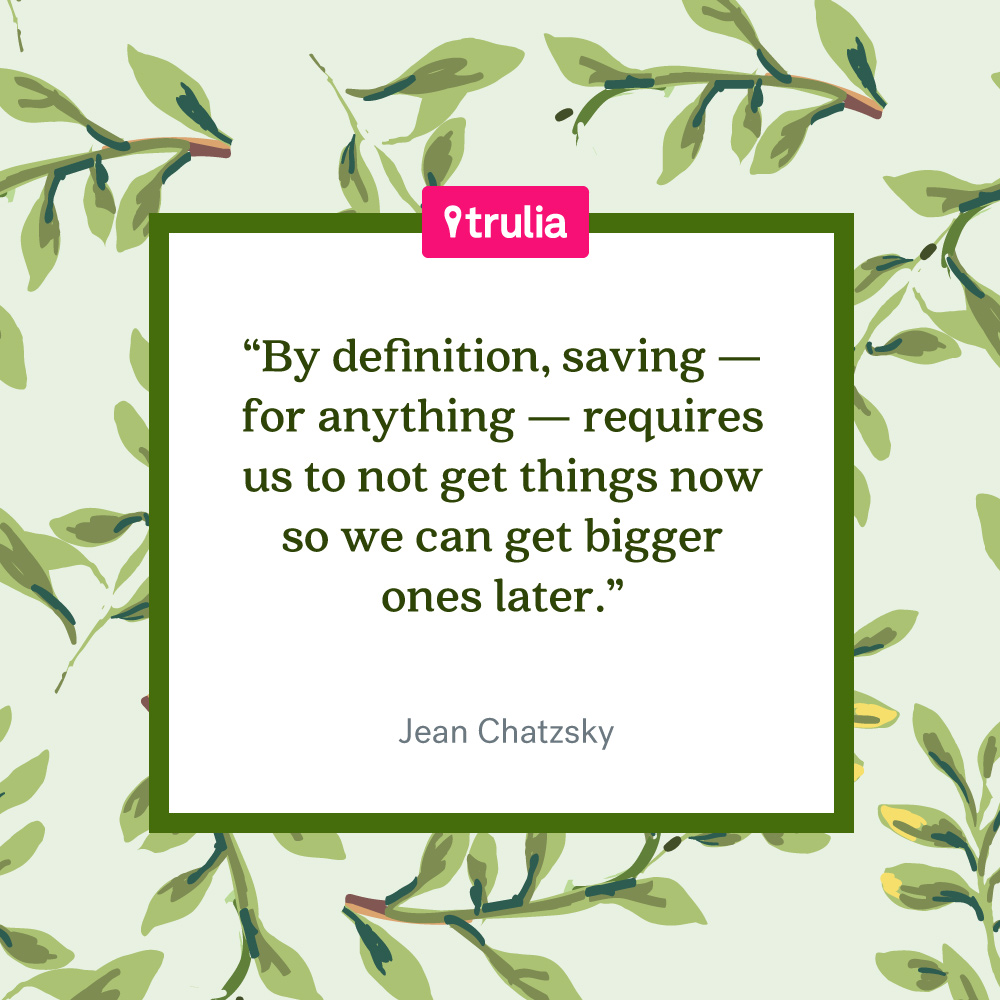 7 Money-Saving Quotes From the Pros - Trulia's Blog ...