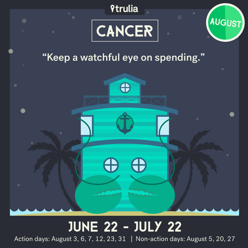 Trulia Money Horoscope August Cancer